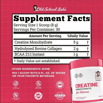 Old School Labs® Creatine Monohydrate for Women – 240g (30 Servings)